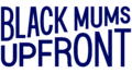 Black Mums Upfront Logo
