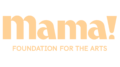 Mama Foundation for the Arts Logo