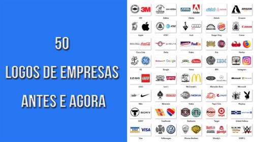 50 Logos de Empresas Antes e Agora